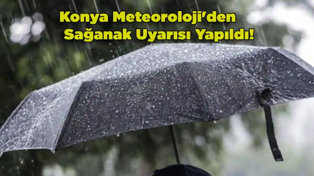 Konya Sağanak Uyarısı